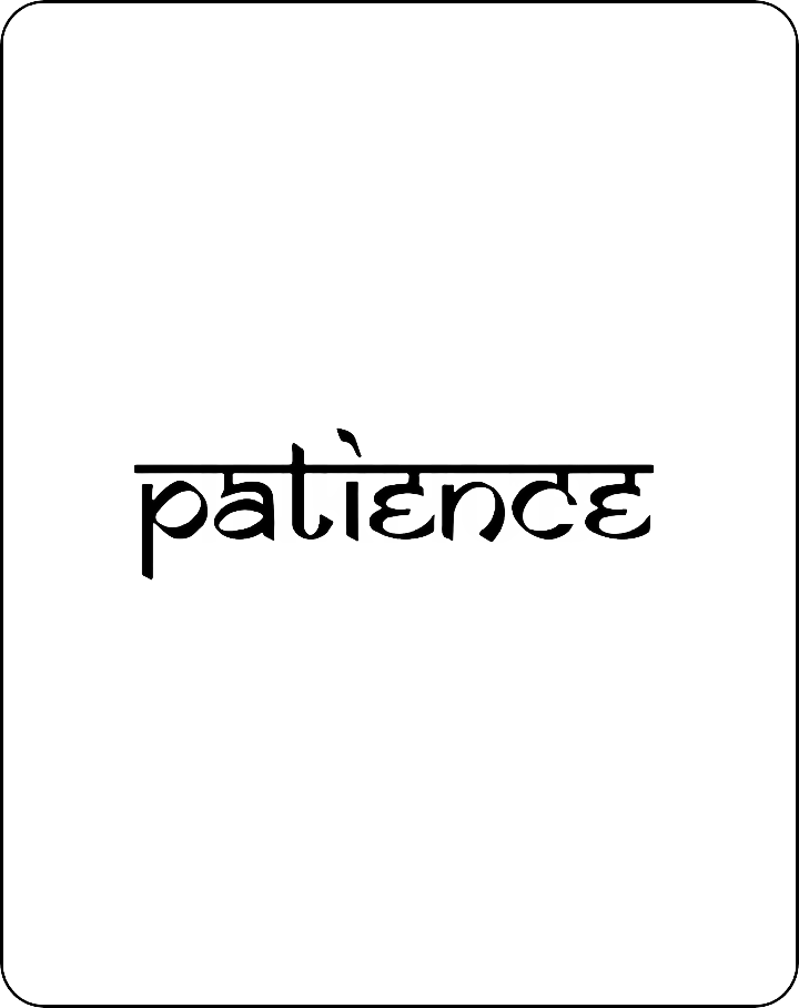 Patience - INKHUB